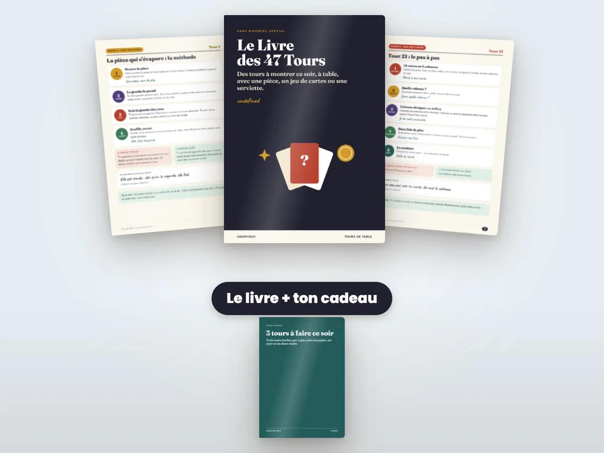 Le Livre des 47 Tours et ton cadeau, 3 tours à faire ce soir