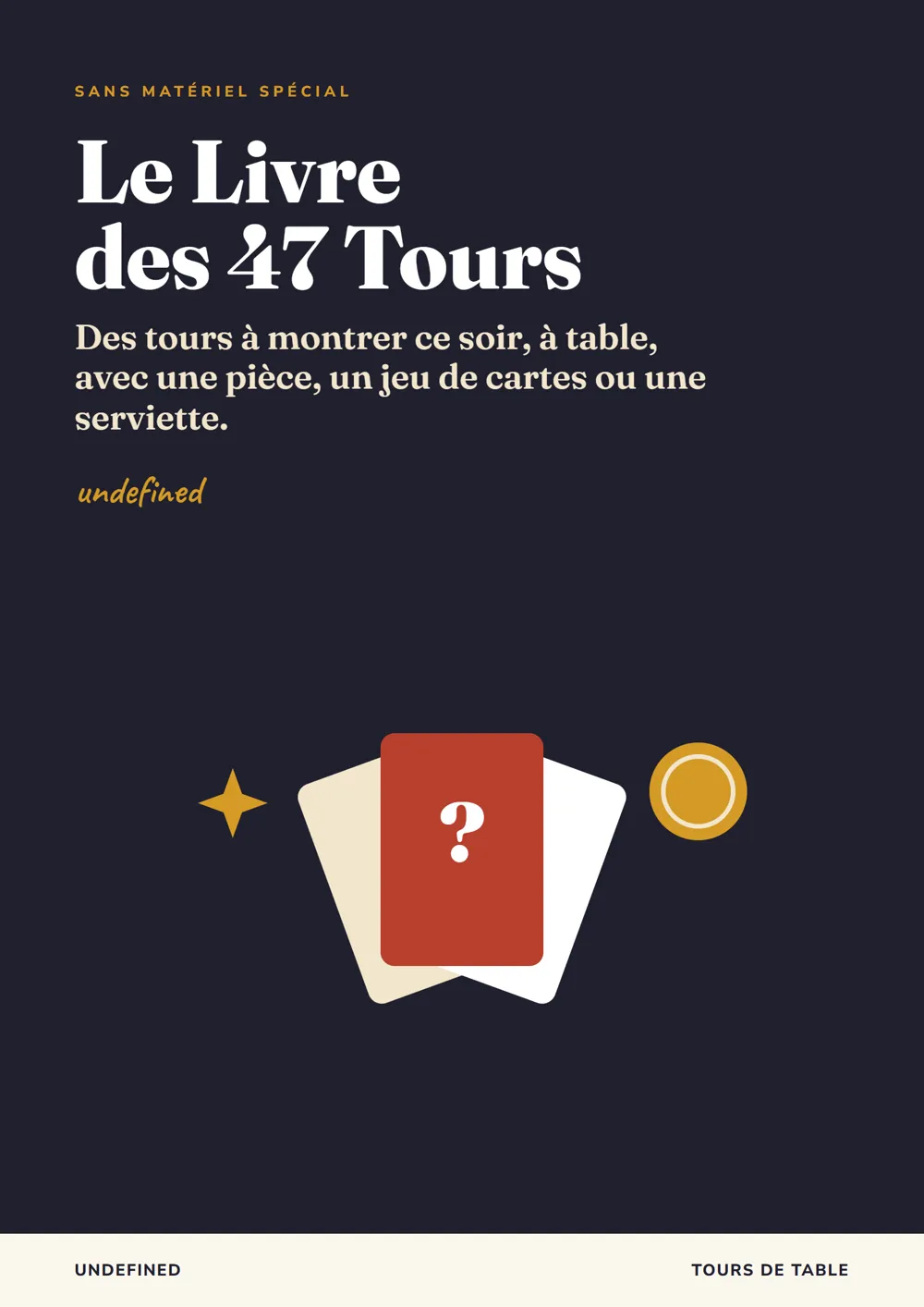 Couverture du Livre des 47 Tours, Tours de Table